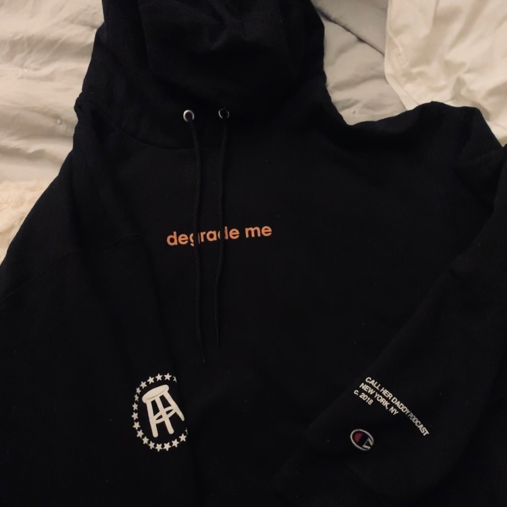 Call her daddy degrade me champion hoodie